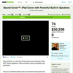 Sound Cover™: iPad Cover with Powerful Built-in Speakers by Petur Hannes Olafsson