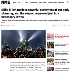 Billie Eilish made a powerful statement about body shaming, and the response proved just how necessary it was
