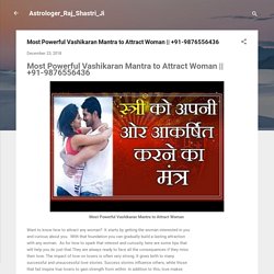 Most Powerful Vashikaran Mantra to Attract Woman