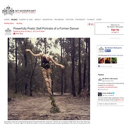 Powerfully Poetic Self-Portraits of a Former Dancer