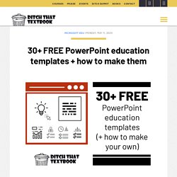 30+ FREE PowerPoint education templates + how to make them
