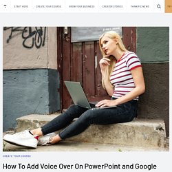 How To Add Voice Over On PowerPoint and Google Slides