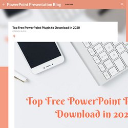 Top Free PowerPoint Plugin to Download in 2020
