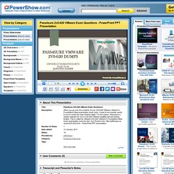Pass4sure 2v0-620 VMware Exam Questions PowerPoint presentation