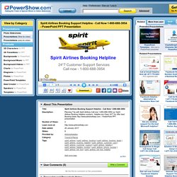 Spirit Airlines Booking Support Helpline - Call Now 1-800-385-0259 PowerPoint presentation