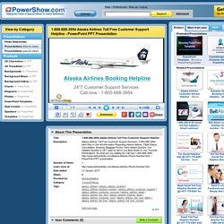 1-800-385-0259 Alaska Airlines Toll Free Customer Support Helpline PowerPoint presentation