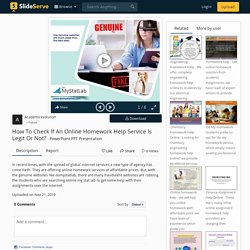 How To Check If An Online Homework Help Service Is Legit Or Not? PowerPoint Presentation - ID:9026206