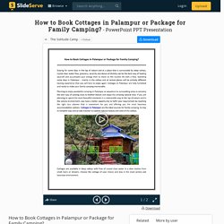 How to Book Cottages in Palampur or Package for Family Camping? PowerPoint Presentation - ID:9794797