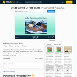 Make Custom Jordan Shoes PowerPoint Presentation, free download - ID:9862636