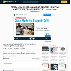 DIGITAL MARKETING TRANING IN DELHI PowerPoint Presentation - ID:9873358