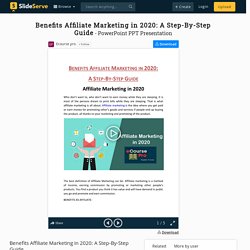 Benefits Affiliate Marketing in 2020: A Step-By-Step Guide PowerPoint Presentation - ID:9979234