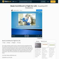 Bank Cord Blood to Fight for Life