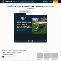 Benefits Of Using Automatic Lawn Mowers