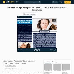 Modern Usage Prospects of Botox Treatment