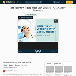Benefits Of Working With Best Dentists