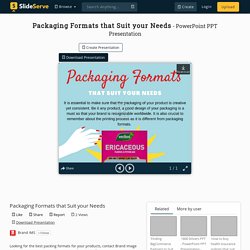 Packaging Formats for your Brand