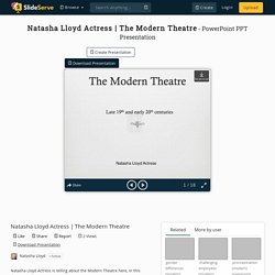 The Modern Theatre PowerPoint Presentation - ID:10258676