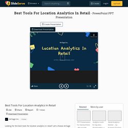 Best Tools For Location Analytics In Retail PowerPoint Presentation - ID:10303231