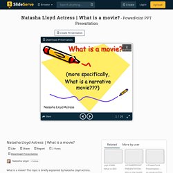 What is a movie? PowerPoint Presentation - ID:10340889