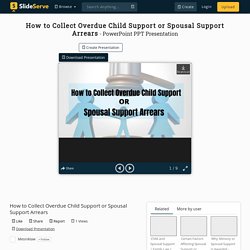 How to Collect Overdue Child Support or Spousal Support Arrears PowerPoint Presentation - ID:10345908