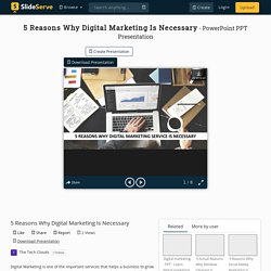 5 Reasons Why Digital Marketing Is Necessary PowerPoint Presentation - ID:10414323