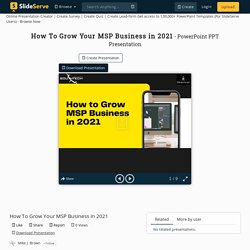 How To Grow Your MSP Business in 2021 PowerPoint Presentation, free download - ID:10462692