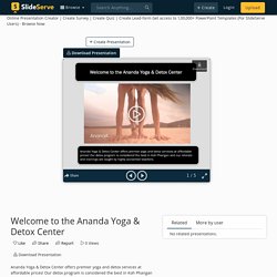 Welcome to the Ananda Yoga & Detox Center PowerPoint Presentation - ID:10698112