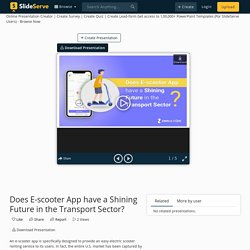 Does E-scooter App have a Shining Future in the Transport Sector?