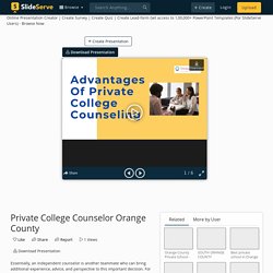 Private College Counselor Orange County PowerPoint Presentation, free download - ID:10841753