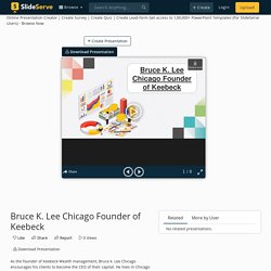 Bruce K. Lee Chicago Founder of Keebeck