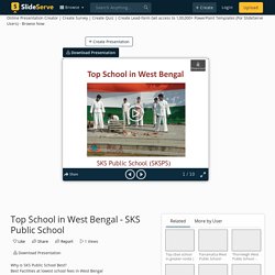 Top School in West Bengal - SKS Public School PowerPoint Presentation - ID:10879088