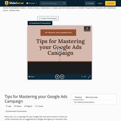 Tips for Mastering your Google Ads Campaign PowerPoint Presentation - ID:10945529