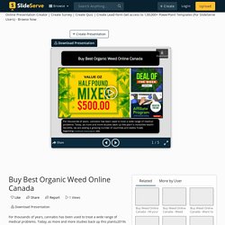 Buy Best Organic Weed Online Canada PowerPoint Presentation, free download - ID:10970478