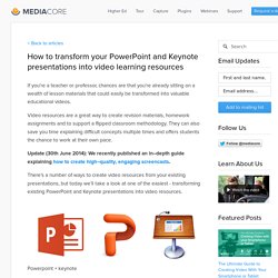How to transform your PowerPoint and Keynote presentations into video learning resources