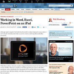 Working In Word, Excel, PowerPoint On an iPad - Walt Mossberg - Personal Technology