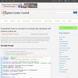 PowerShell: How to connect to a remote SQL database and retrieve a data set