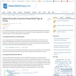 Adam Driscoll’s Favorite PowerShell Tips & Tricks