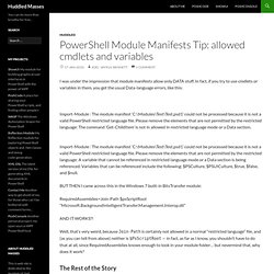 Huddled Masses » Blog Archive » PowerShell Module Manifests Tip: allowed cmdlets and variables