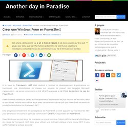 Créer une Windows Form en PowerShellAnother day in ParadiseAnother day in Paradise
