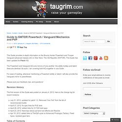 Guide to SWTOR Powertech / Vanguard Mechanics and PVP « Taugrim's MMO Blog