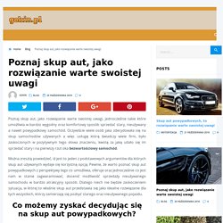 Poznaj skup aut, jako rozwiązanie warte swoistej uwagi · Gokin.pl