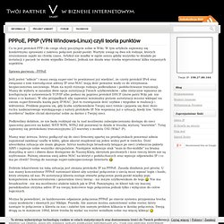 PPPoE, PPtP (VPN Windows-Linux) czyli teoria punktów