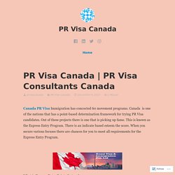 PR Visa Consultants Canada – PR Visa Canada