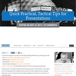 Quick Practical, Tactical Tips for Presentations