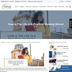 How Is The Life In A Practical Nursing School