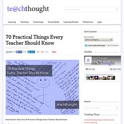 70 Practical Things Every Teacher Should Know