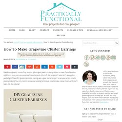 How To Make Grapevine Cluster Earrings