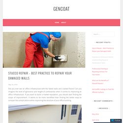 Stucco Repair – Best Practice to Repair your Damaged Walls – gencoat