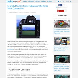 Learn & Practice Camera Exposure Settings With CameraSim