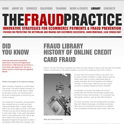 The Fraud Practice; Fraud Library - History of Credit Card Fraud